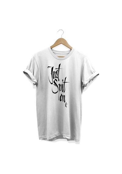 Just Spit On It Baskılı Beyaz T-shirt Beyaz