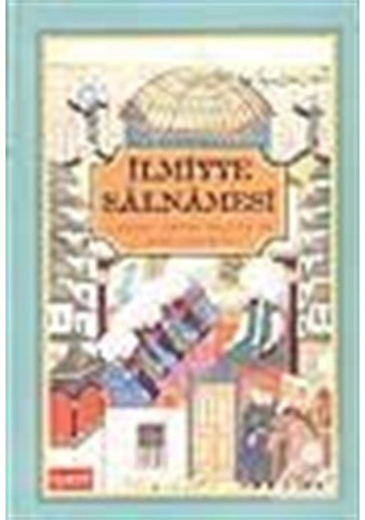 İlmiyye SalnamesiOsmanlı İlmiyye Teşkilatı ve Şeyhulislamlar- İşaret Yayınları
