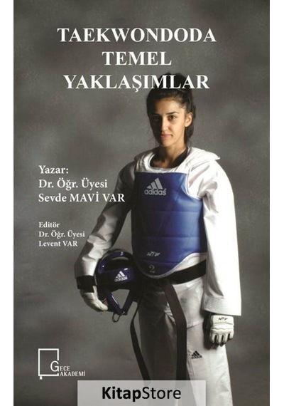 Taekwondoda Temel Yaklaşımlar / Sevde Mavi  Var