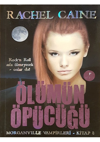 Ölümün Öpücüğü - Morganville Vampirleri Serisi 8.Kitap - Rachel Caine - Artemis Yayınları