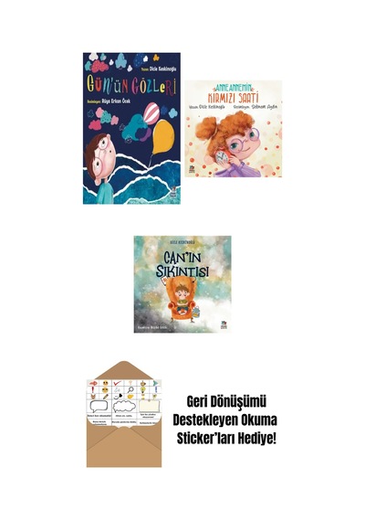 Gün Ün Gözleri + Anneannemin Kırmızı Saati + Can In Sıkıntısı