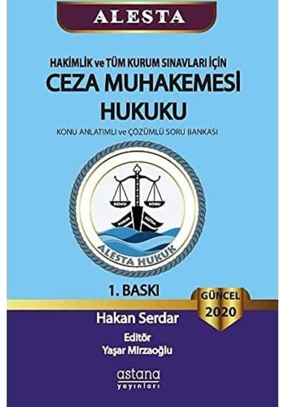Alesta - Hakimlik Ve Tüm Kurum Sınavları İçin Ceza Muhakemesi Hukuku: Konu Anlatımlı Ve Çözümlü Soru Bankası