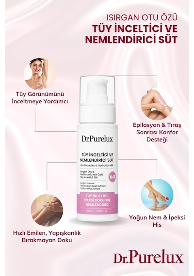Tüy Azaltıcı, Tüy Inceltici Ve Nemlendirici Süt Isırgan Otu & Hyaluronik Asit Özlü 50ml
