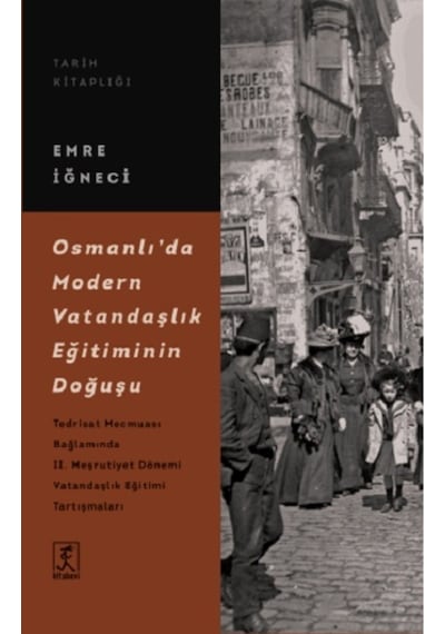 Osmanlı Da Modern Vatandaşlık Eğitiminin Doğuşu