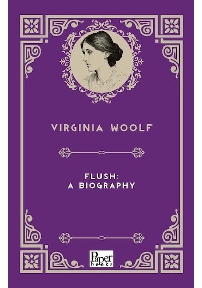Flush: A Biography  - Virginia Woolf  - Paper Books