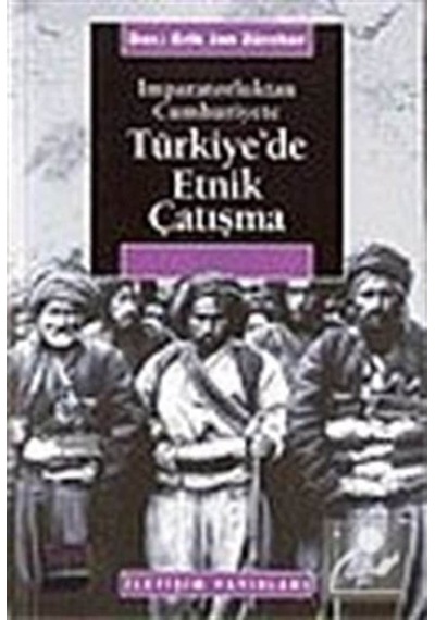 İmparatorluktan Cumhuriyete Türkiye'de Etnik Çatışma- İletişim Yayınları
