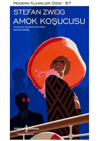 Amok Koşucusu - Modern Klasikler 87 - Stefan Zweig - İş Bankası Kültür Yayınları