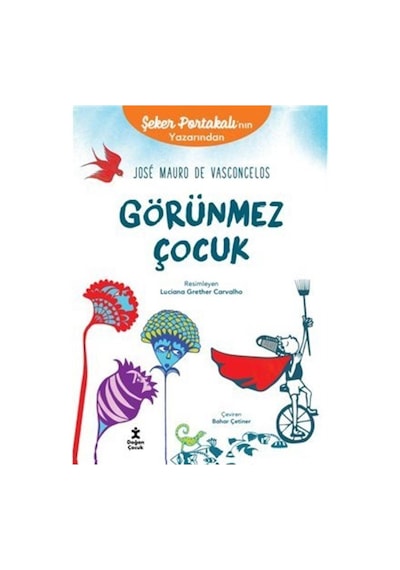 Görünmez Çocuk - Jose Mauro De Vasconcelos - Doğan Çocuk