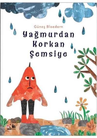 Yağmurdan Korkan Şemsiye - Güneş Bloedorn - Nesin Yayınevi