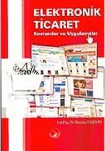 Elektronik Ticaret / Kavramlar ve Uygulamalar / Mustafa Taşlıyan