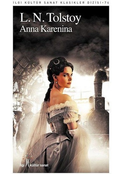 Anna Karenina - Lev Nikolayeviç Tolstoy - İlgi Kültür Sanat Yayınları