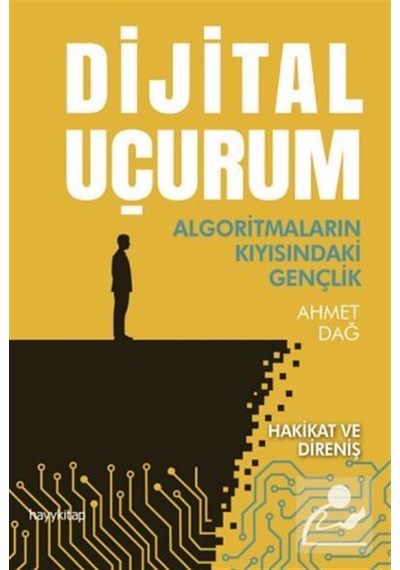 Dijital Uçurum / Ahmet Dağ