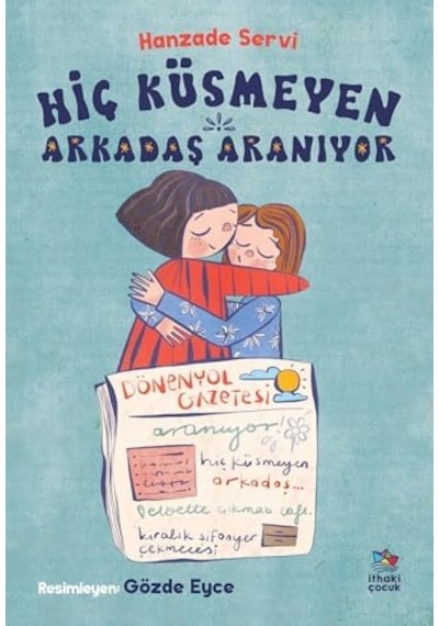 Hiç Küsmeyen Arkadaş Aranıyor