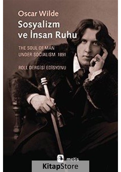 Sosyalizm ve İnsan Ruhu - Oscar Wilde - Metis Yayınları