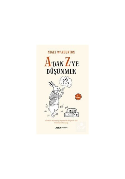 A'Dan Z'Ye Düşünmek / Nigel Warburton 9786051713755