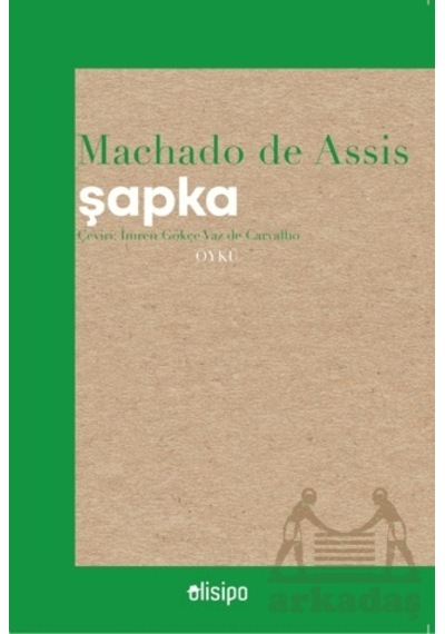Şapka Olisipo Yayınevi Machado De Assis