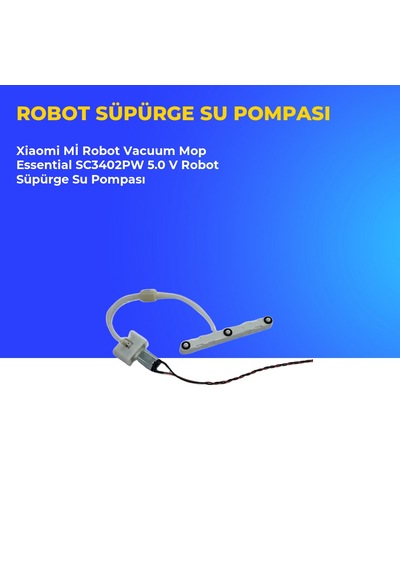 Xiaomi Mi Robot Vacuum Mop Essential Sc3402pw 5.0 V Robot Süpürge Su Pompası