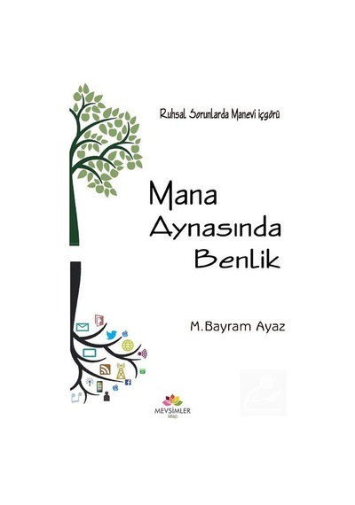 Mana Aynasında Benlik - M. Bayram Ayaz - Mevsimler Kitap