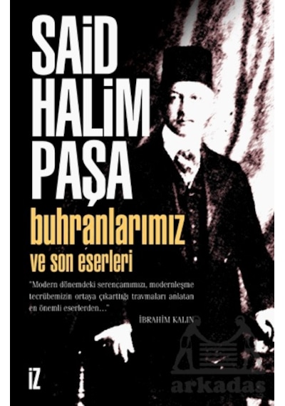 Buhranlarımız Ve Son Eserleri İz Yayıncılık Ciltli