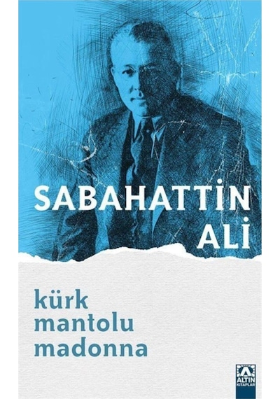 Kürk Mantolu Madonna - Sabahattin Ali - Altın Kitaplar