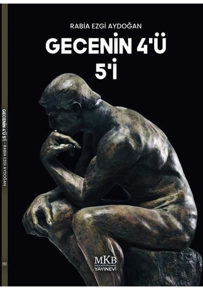 Gecenin 4'ü, 5'i / Rabia Nilgün Aydoğan