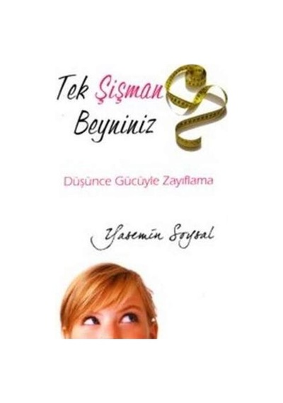 Tek Şişman Beyniniz/Yasemin Soysal
