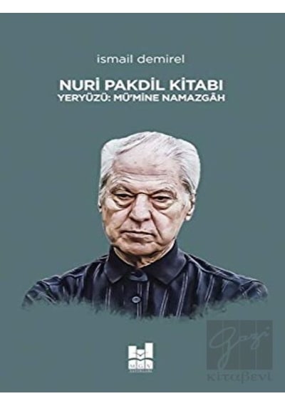 Mgv Yayınları - Nuri Pakdil Kitabı - Yeryüzü Mü’mine Namazgah