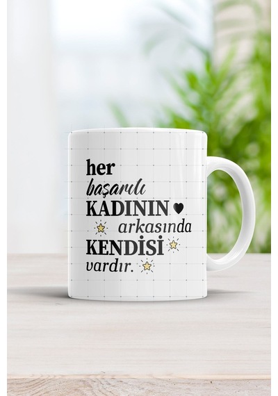 Her Başarılı Kadının Arkasında Kendisi Vardır Kupa Bardak Beyaz
