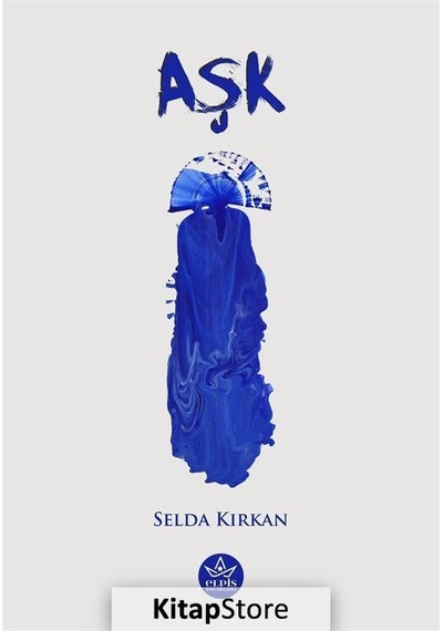 Aşk / Selda Kırkan