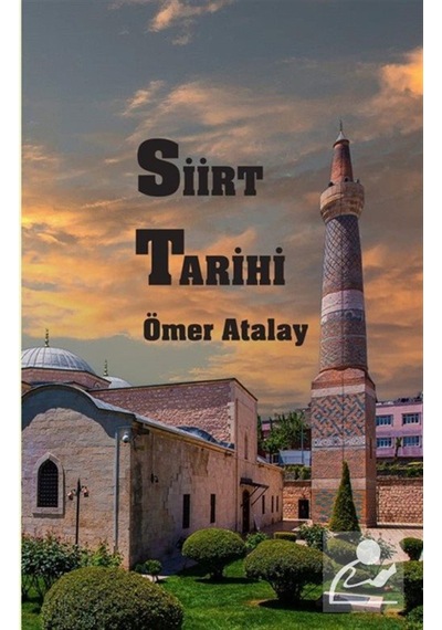 Siirt Tarihi / Ömer Atalay