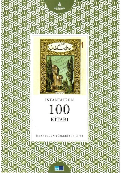 İstanbul´Un 100 Kitabı - İstanbul'Un Yüzleri Serisi