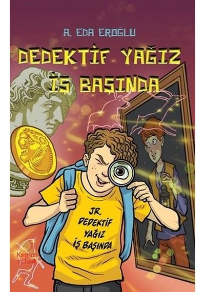 Dedektif Yağız İş Başında - A. Eda Eroğlu - Kırmızı Ada Yayınları