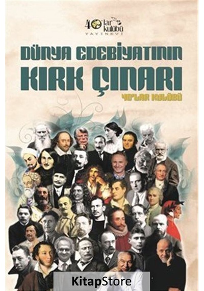 Dünya Edebiyatının Kırk Çınarı- 40'lar Kulübü Yayınevi