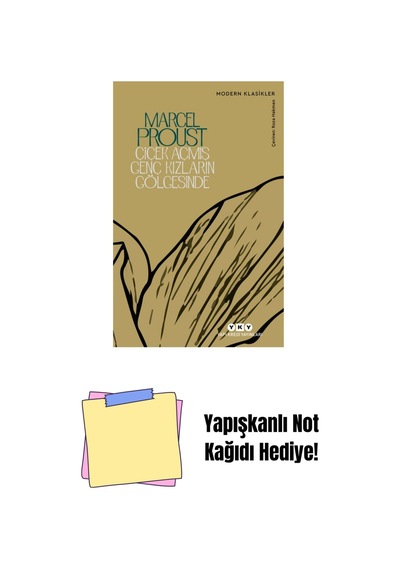 Kayıp Zamanın İzinde Çiçek Açmış Genç Kızların Gölgesinde + Yapışkanlı Not Kağıdı