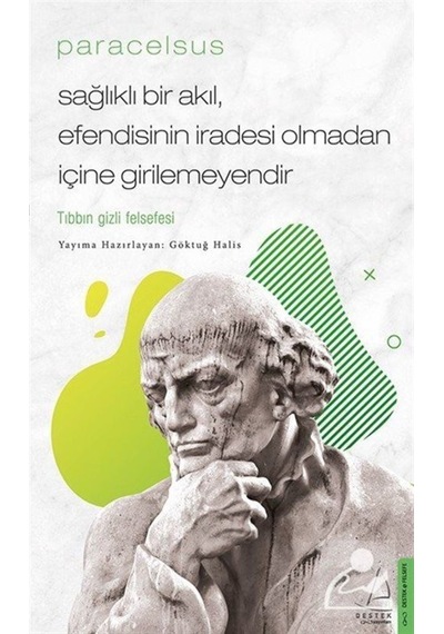 Paracelsus / Sağlıklı Bir Akıl, Efendisinin Iradesi Olmadan Iç... 9786053119975
