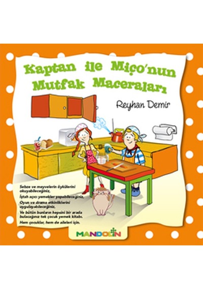 Kaptan İle Miço'nun Mutfak Maceraları - Reyhan Demir - Mandolin