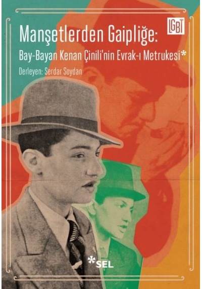 Manşetlerden Gaipliğe: Bay-bayan Kenan Çinili'nin Evrak-ı Metrukesi - Ezjı-762848