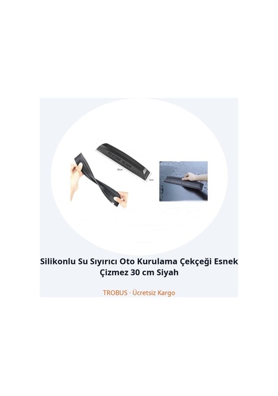 Trobus Silikonlu Su Sıyırıcı Oto Kurulama Çekçeği Esnek Çizmez 30 Cm Siyah