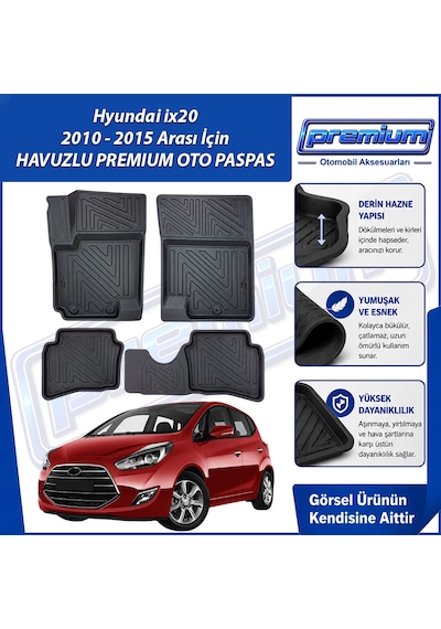 Hyundai İx20 Paspas Araca Özel 2010 - 2015 Arası İçin Derin Havuzlu Premium Oto Paspas