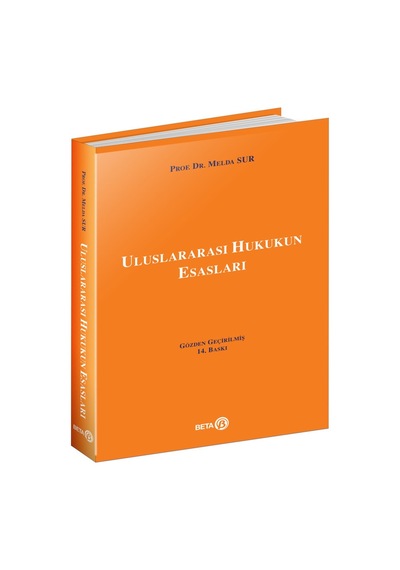 Uluslararası Hukukun Esasları - Melda Sur - Beta Yayınları
