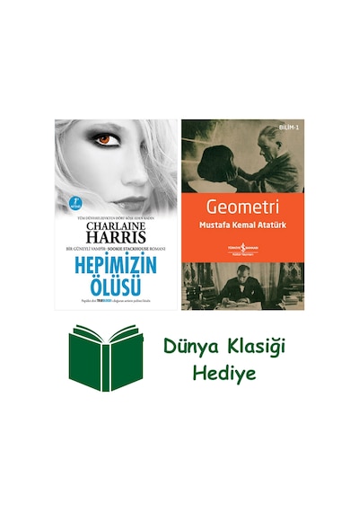Hepimizin Ölüsü + Geometri + Dünya Klasiği Hediye