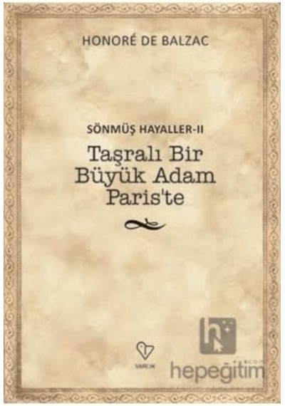 Sönmüş Hayaller Iı: Taşralı Bir Büyük Adam Paris'te: Sönmüş Hayaller 2
