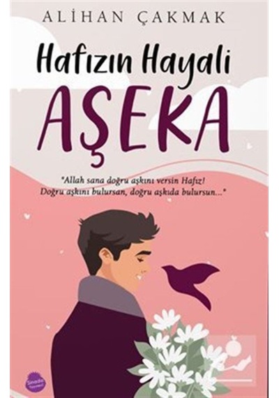 Hafızın Hayali Aşeka - Alihan Çakmak - Sinada Yayınevi
