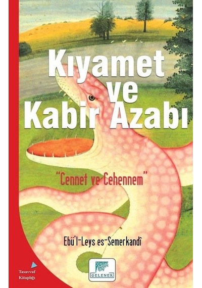 Kıyamet ve Kabir Azabı - Ebü'l - Leys Semerkandi - Gelenek Yayınları