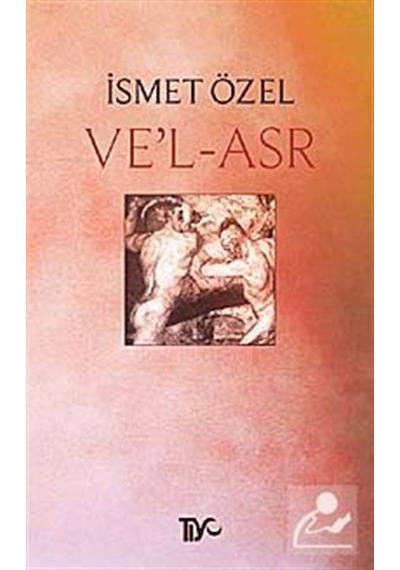Ve'L - Asr / Ismet Özel N11.9618