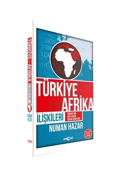 Türkiye Afrika İlişkileri - Numan Hazar - Akçağ Yayınları