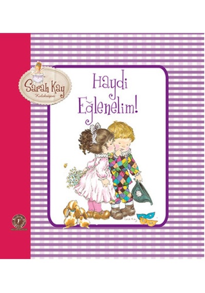 Haydi Eğlenelim - Saray Kay Koleksiyon - Sarah Kay - Artemis Yayınları
