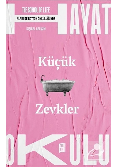 Küçük Zevkler / The School Of Life / Hayat Okulu / Kolektif