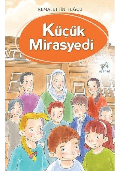 Küçük Mirasyedi - Kemalettin Tuğcu - Uçan At