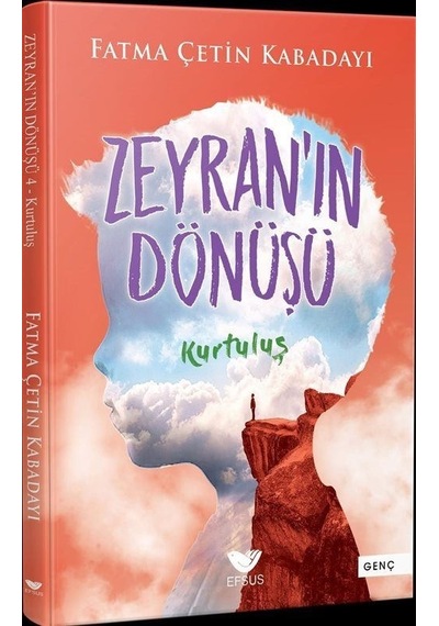 Zeyran'ın Dönüşü 4 / Kurtuluş / Fatma Çetin Kabadayı